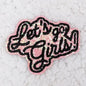 Let's Go Girls Pink Hat Patch